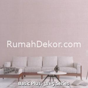 Basic Plus, 381-5 Series