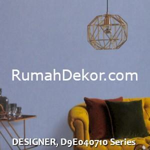 DESIGNER, D9E040710 Series