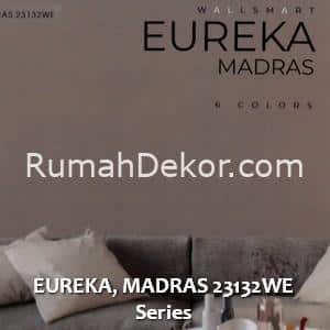 EUREKA, MADRAS 23132WE Series
