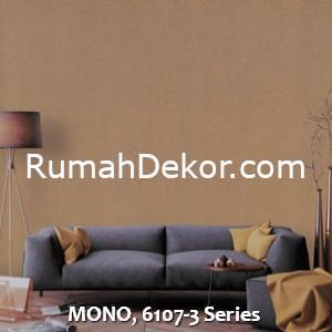 MONO, 6107-3 Series