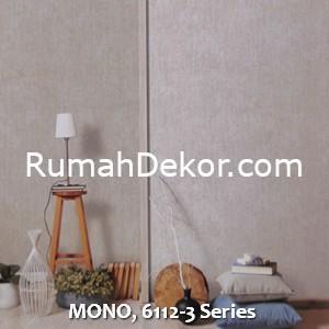 MONO, 6112-3 Series