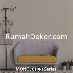 MONO, 6113-1 Series