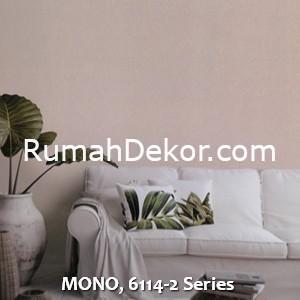 MONO, 6114-2 Series