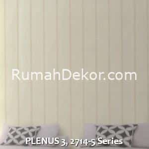 PLENUS 3, 2714-5 Series
