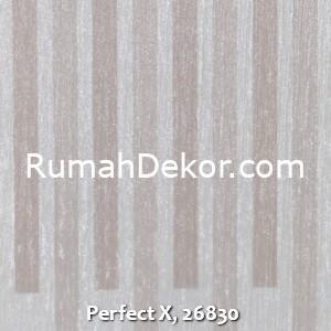 Perfect X, 26830