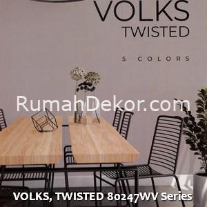VOLKS, TWISTED 80247WV Series