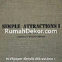 Wallpaper Simple Attractions 1