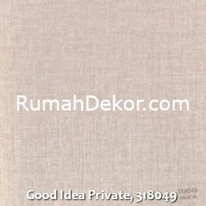 Good Idea Private, 318049