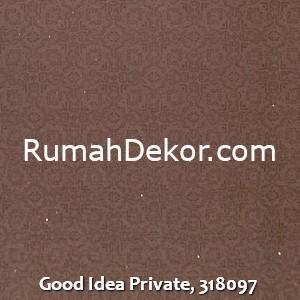 Good Idea Private, 318097