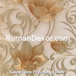 Good Idea Private, 318100