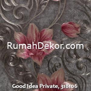 Good Idea Private, 318106