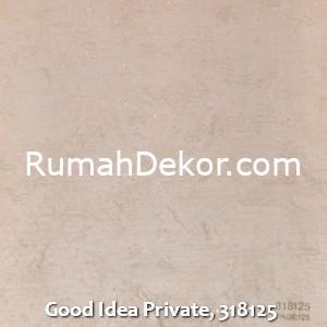 Good Idea Private, 318125