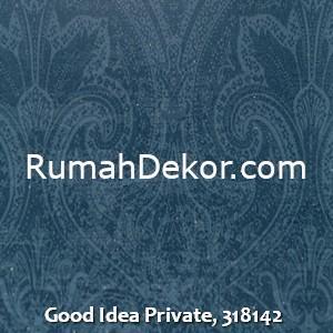 Good Idea Private, 318142