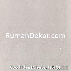 Good Idea Private, 318154