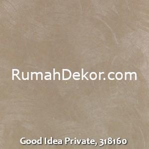 Good Idea Private, 318160